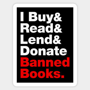 I Buy and Read and Lend and Donate Banned Books Sticker